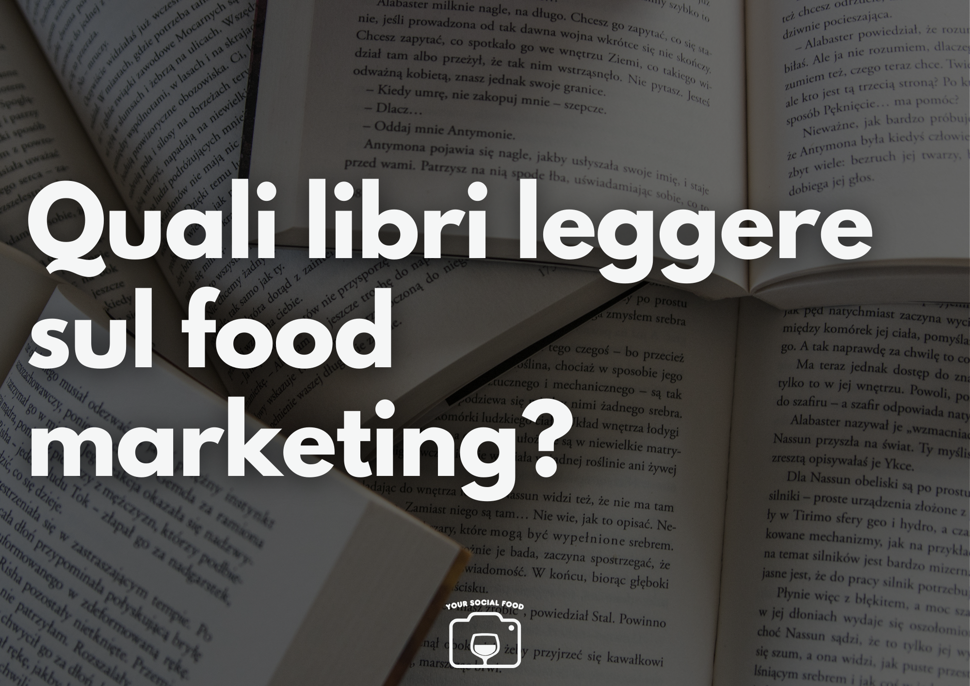 Quali libri leggere sul food marketing?