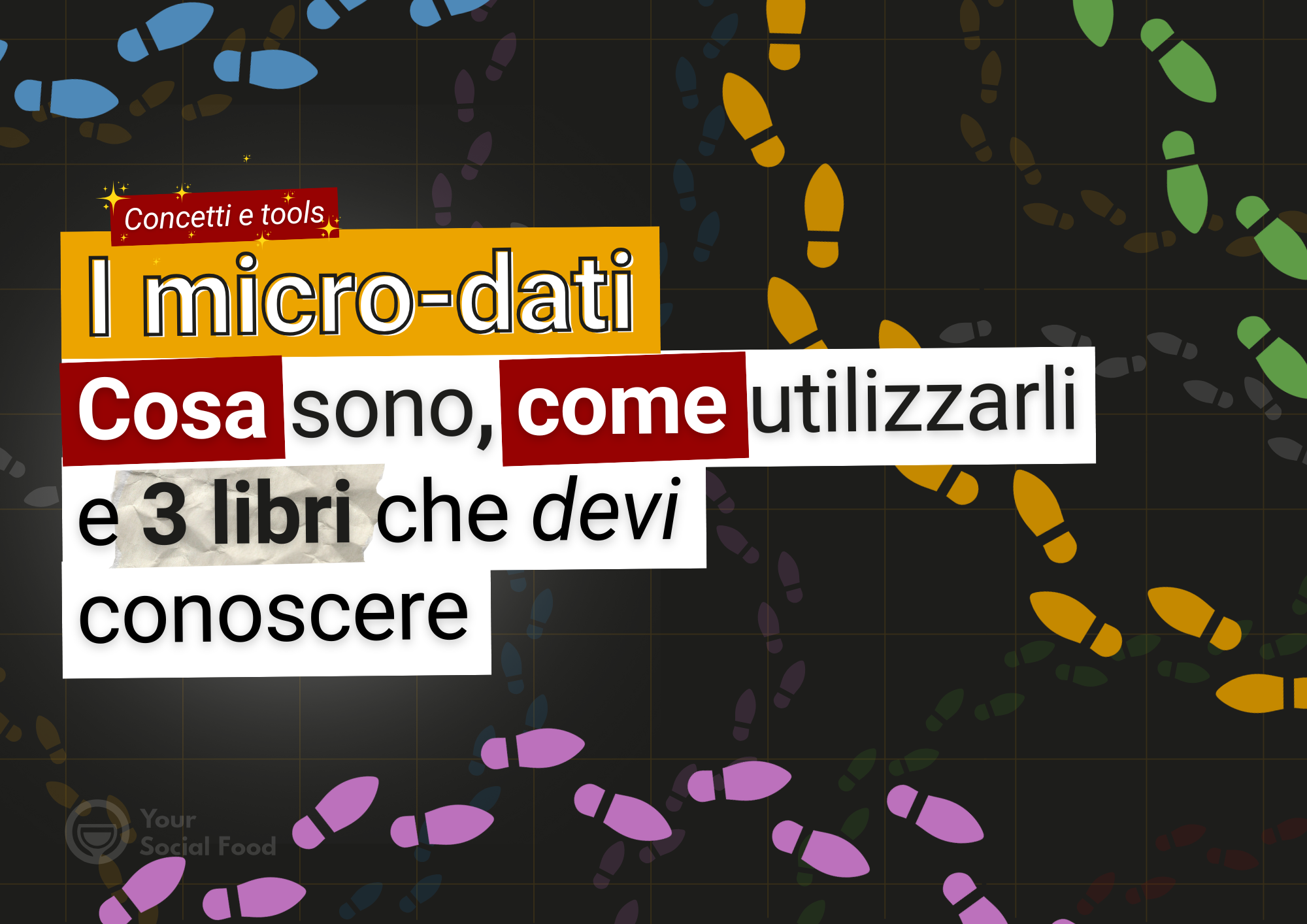 Grafica sui micro-dati nel marketing: cosa sono, come utilizzarli e 3 libri consigliati.