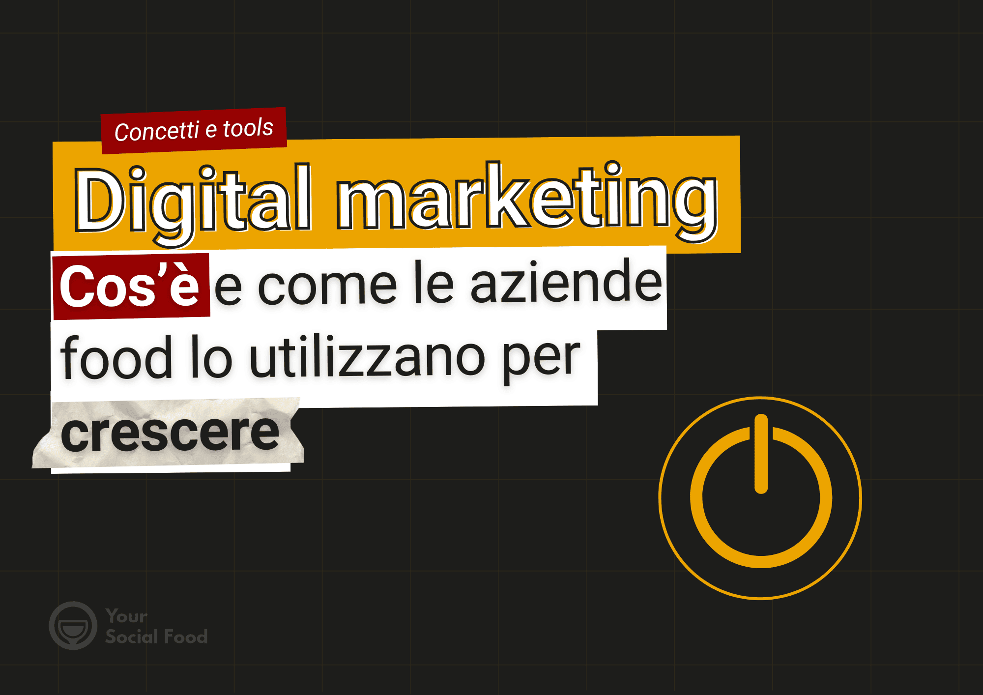 digital marketing food – come le aziende food utilizzano il marketing digitale per crescere